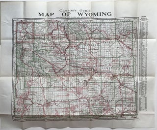 Showing All the Best Roads. Clason's Wyoming Green Guide. State and City Maps, Auto Road Logs, Railroads; Commercial Index of Towns Giving Hotels, Industries, Altitudes, Population, Etc.