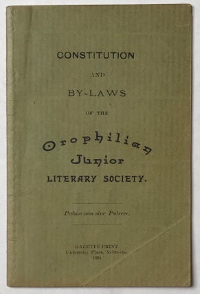 Item #838 Constitution and By-Laws of the Orophilian Junior Literary Society [cover title]....