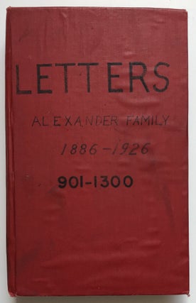 Item #935 Letters 1886 to 1926. Henry R. Alexander, Blanche F. Alexander, William A. Alexander....
