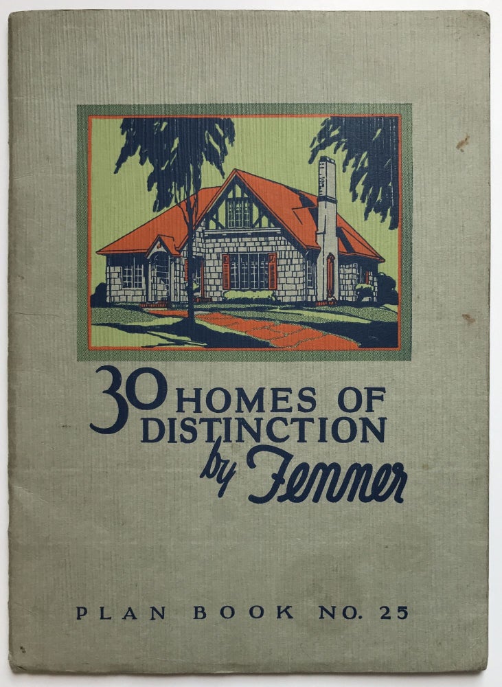 Item #937 30 Homes of Distinction by Fenner. Fenner Manufacturing Company, Redicut Building Company.